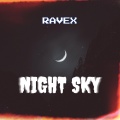 ravex - Night Sky