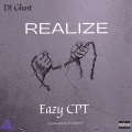 Dj Ghost、EAZY CPT - Realize (Explicit)