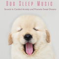Pet Music Therapy、Dog Music Dreams、Relaxmydog - Pure Happiness