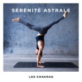 Les Chakras - Calme et Quiétude