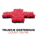 trijntje oosterhuis - Count On Me