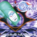 Bodylotion - Always Hardcore