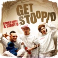 Bombs Away、Seany B、Chardy - Get Stoopid