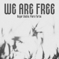 Roger Vasha、Piero Forte - We Are Free