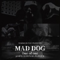 DJ MUNARI、Mad Dog - One of One
