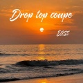 DLSS - Drop top coupe (惬意版)