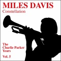 Charlie Parker All Stars、Miles Davis - Constellation