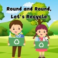 Starry Tunes - Round and Round, Let’s Recycle