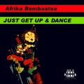 Afrika Bambaataa - Just Get up and Dance