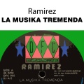Ramirez - La Musika Tremenda