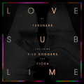 Tensnake、Nile Rodgers、Fiora - Love Sublime