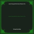 Lester Young、The Oscar Peterson Trio - Just You, Just Me