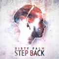 Dirty Palm - Step Back (Original Mix)