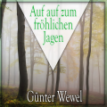 Günter Wewel - Und ewig rauschen die Wälder