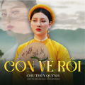 Chu Thúy Quỳnh、Khánh DALA、Lồng Đèn Team - Con Về Rồi (Beat)