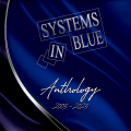 Systems In Blue - Made in heaven, Give a little sweet love, Gambler, Do you remember, Sahgri-La, Loney nights in Avalon