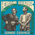 Hermanos Gutierrez - Barrio Hustle