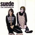 Suede - The Drowners
