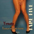 Tape Five - Tequila
