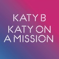 Katy B - Katy On a Mission (Roska Remix)