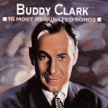 buddy clark - Peg O' My Heart