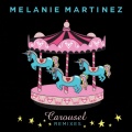 Melanie Martinez - Carousel (Eric Sharp Radio Mix)