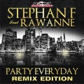 Stephan F、Rawanne - Party Everyday