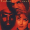 Dreamhouse - Sha La-La