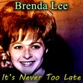 Brenda Lee - Everybody Loves Me But You