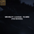 Vin Veli、Camishe - Te Amo