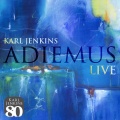 Adiemus、Karl Jenkins - Adiemus (Live)