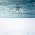 Isaac Gracie - you only live once