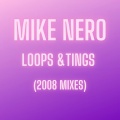 Mike Nero - Loops & Tings