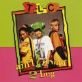 TLC - Ain't 2 Proud 2 Beg