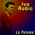 Ivo Robic - Träume vom Glück