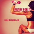 Anne-Caroline Joy - Ready For It