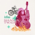 Shania Twain - Man! I Feel Like A Woman!