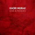 Kaori Muraji - The Heart asks Pleasure first