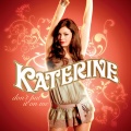 katerine - Don't Put It On Me