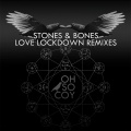 Stones & Bones - Love Lockdown