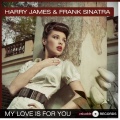 harry james、Frank Sinatra - I Poured My Heart Into a Song