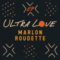 Marlon Roudette - Ultra Love