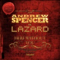 Andrew Spencer、Lazard - Here Without You