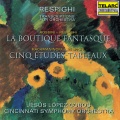 Cincinnati Symphony Orchestra、Jesús López Cobos - Rossini, Respighi: La boutique fantasque: Tarantella. Allegro con brio - Vivo