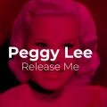Peggy Lee - Release Me
