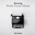 Work Playlist - Feeling Atmosphere