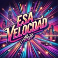 Alejo - Esa Velocidad