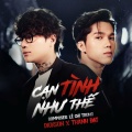 李家声、Thành Đạt、Lê Chí Trung、DJ EchoBay - Cạn Tình Như Thế (DJ EchoBay Remix)