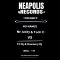 Mr. Lucky、Tech C、TC Dj、Rosmery Dj - No Name In Max