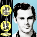 charlie feathers - You Believe Everyone But Me 1